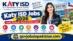 Katy ISD Jobs 2026 – Latest Vacancies & Careers
